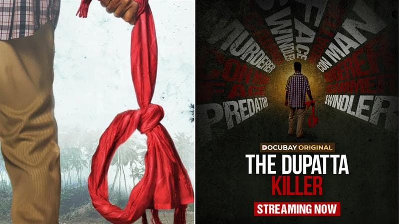 'The Dupatta Killer': டாக்குபேயின் சிறந்த ஆவணப்படம்.. 'தி துப்பட்டா கில்லர்' 3 மொழிகளில் வெளியீடு..!